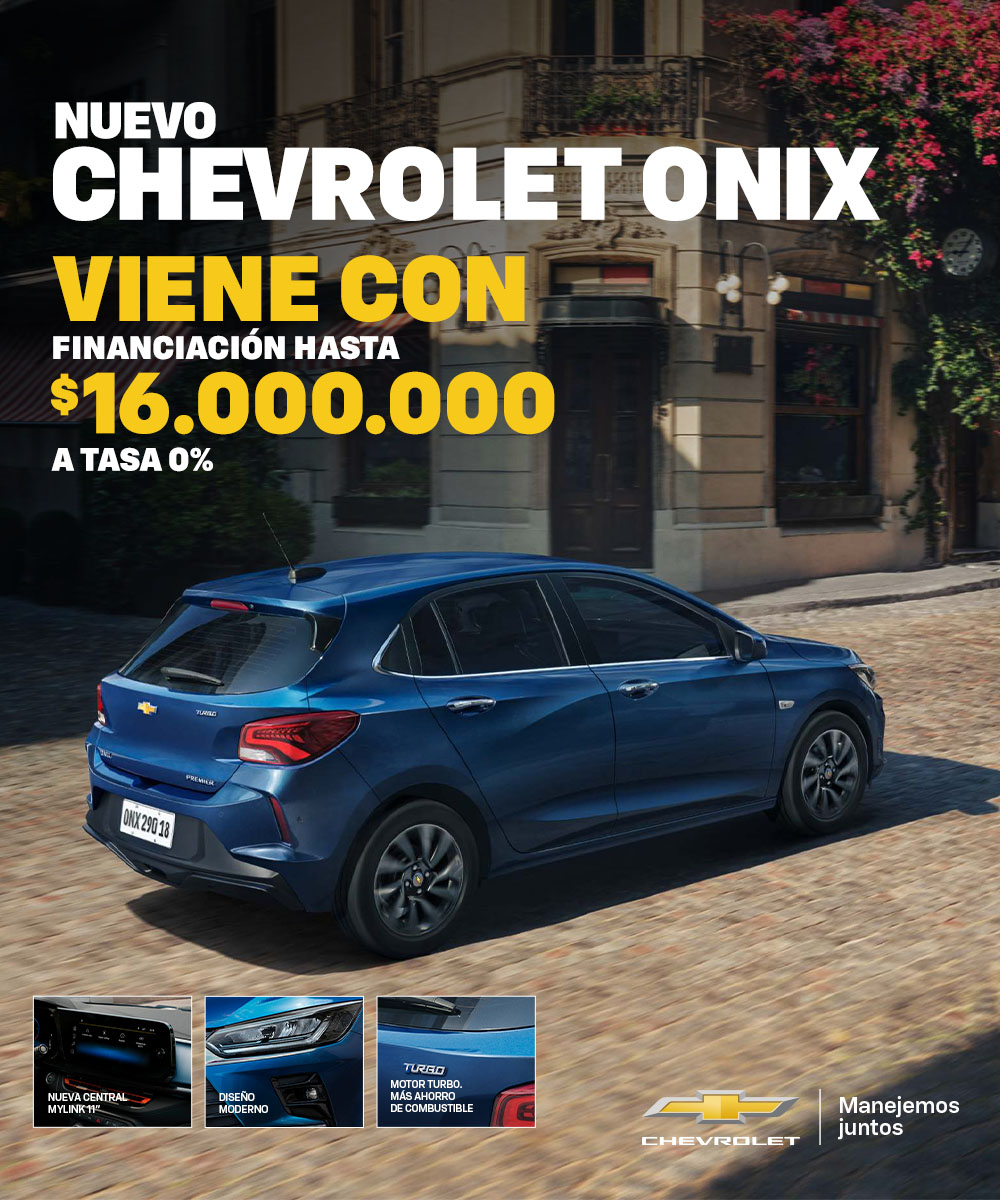 Chevrolet Onix financiada hasta $16.000.000 a tasa 0%